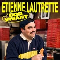 Étienne Lautrette, Bon Vivant