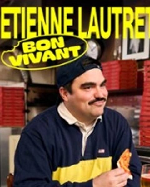 Étienne Lautrette, Bon Vivant