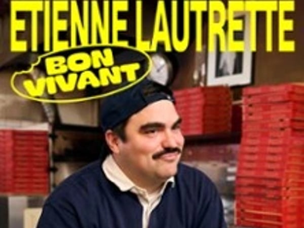 Étienne Lautrette, Bon Vivant