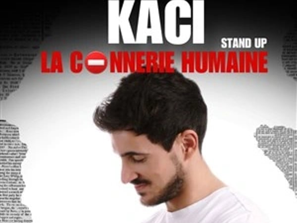 Kaci dans La connerie humaine
