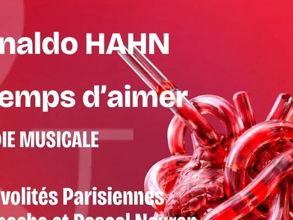 Reynaldo HAHN Le Temps d’aimer