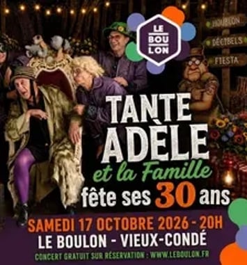 Les 30 ans de Tante Adèle et sa famille