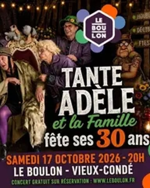 Les 30 ans de Tante Adèle et sa famille