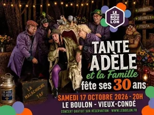Les 30 ans de Tante Adèle et sa famille