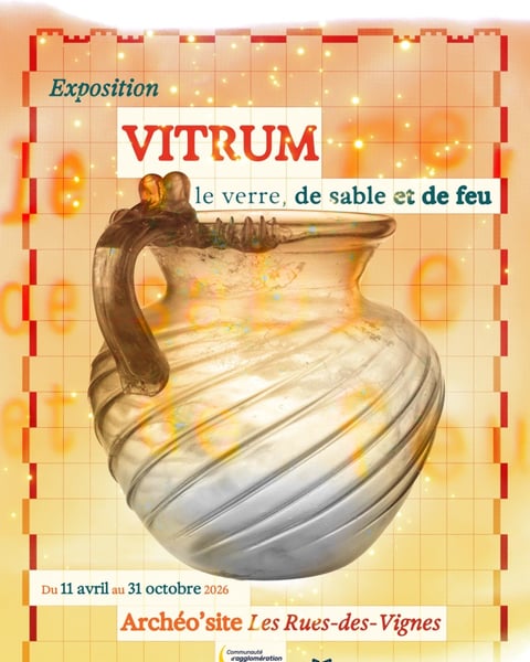 Vitrum : le verre, de sable et de feu
