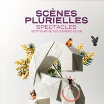 Fête d’ouverture des Scènes plurielles