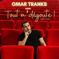 Omar Tranks dans Tout m'dégoute