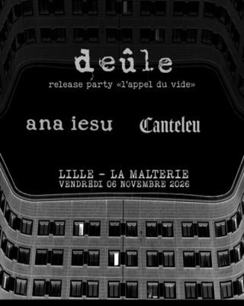 Release party Deûle + Canteleu + ANA IESU