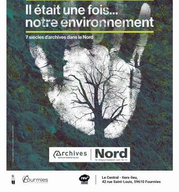 Exposition des Archives départementales du Nord « Il était une fois… notre environnement »