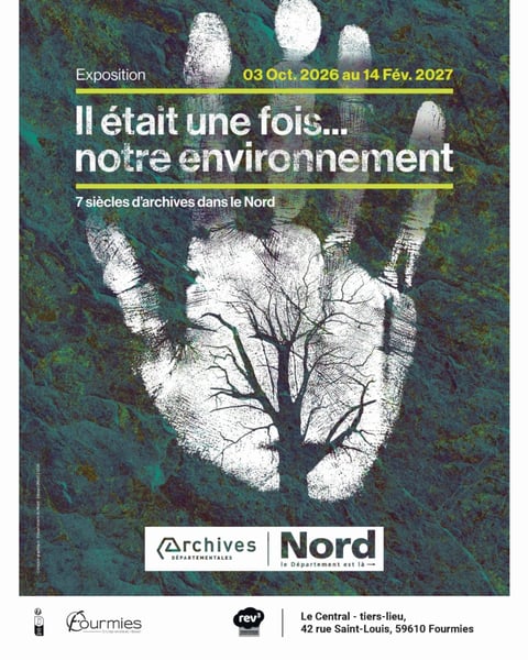 Exposition des Archives départementales du Nord « Il était une fois… notre environnement »