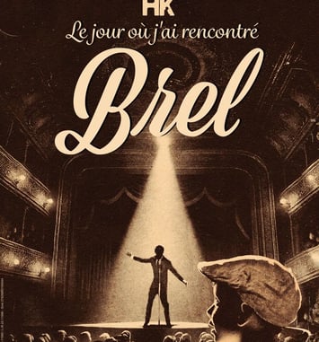 HK - Le jour où j’ai rencontré Brel