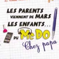 Théâtre : Les Parents viennent de Mars, les enfants du Mac Do / Chez Papa