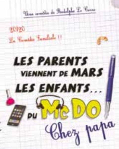Théâtre : Les Parents viennent de Mars, les enfants du Mac Do / Chez Papa
