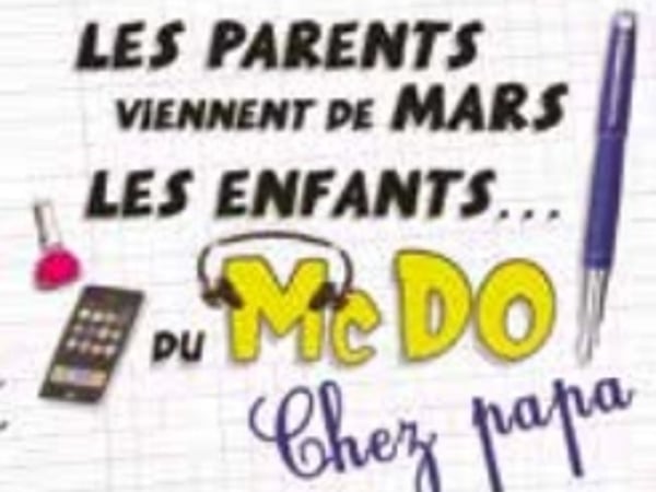 Théâtre : Les Parents viennent de Mars, les enfants du Mac Do / Chez Papa