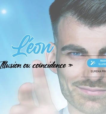 Spectacle Léon « Illusion ou coïncidence »