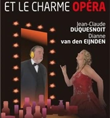 Et le charme opéra