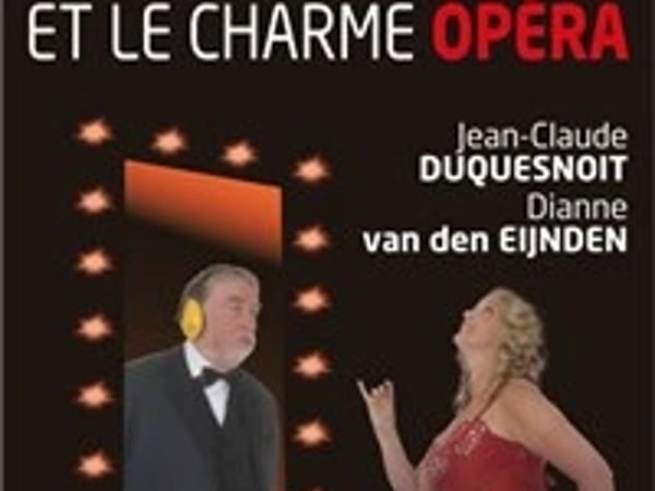 Et le charme opéra