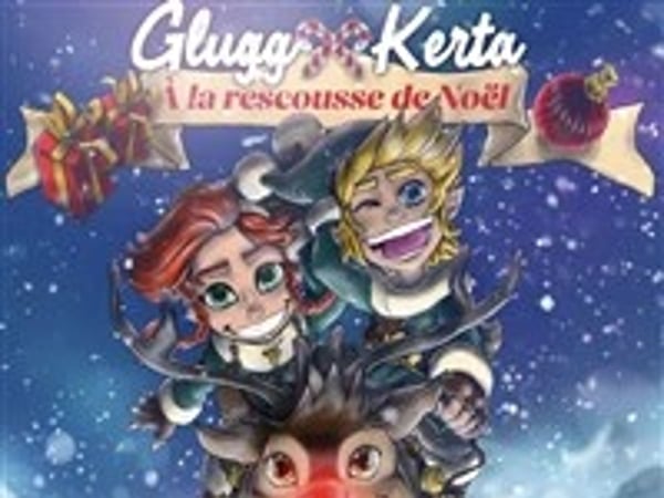 Glugg et Kerta à la rescousse de Noël