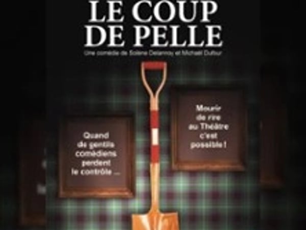 Le Coup de Pelle