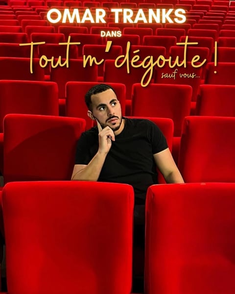 Omar Tranks dans Tout m'dégoute