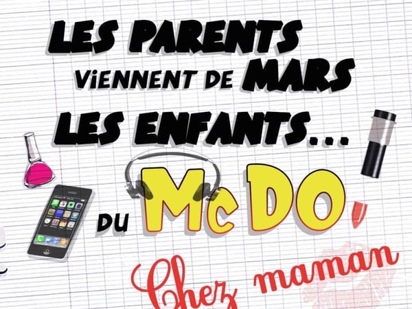 Les parents viennent de Mars, les enfants du McDo ! Chez maman