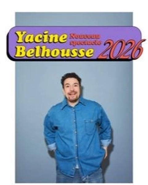 Yacine Belhousse : Nouveau spectacle 2026