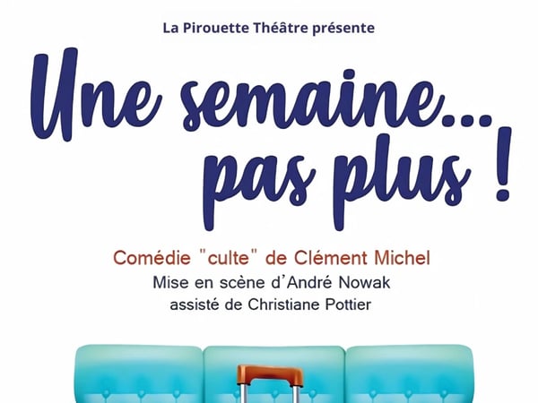 Une semaine pas plus