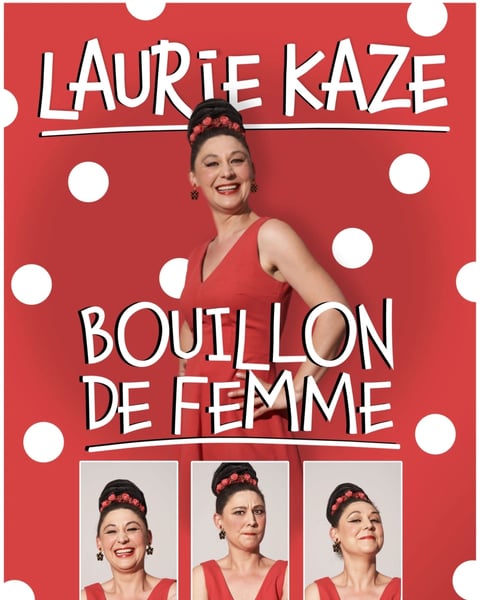 Laurie Kaze dans Bouillon de femme