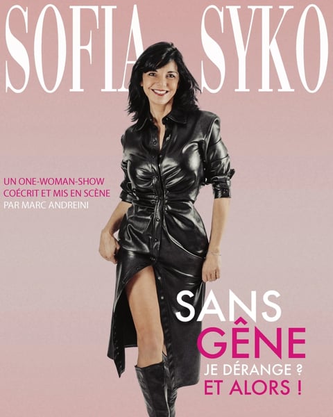 Sofia Syko dans Sans gêne, je dérange ? Et alors !