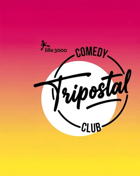Éclats du rire × Le Tripostal Comedy Club