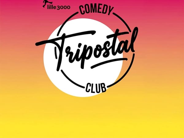 Éclats du rire × Le Tripostal Comedy Club