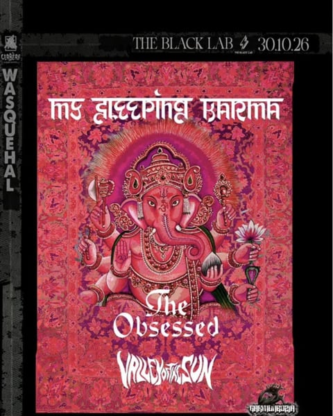 My Sleeping Karma + The Obsessed + Valley of the Sun