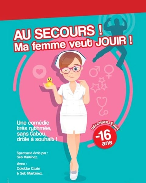 Au secours ! Ma femme veut jouir !