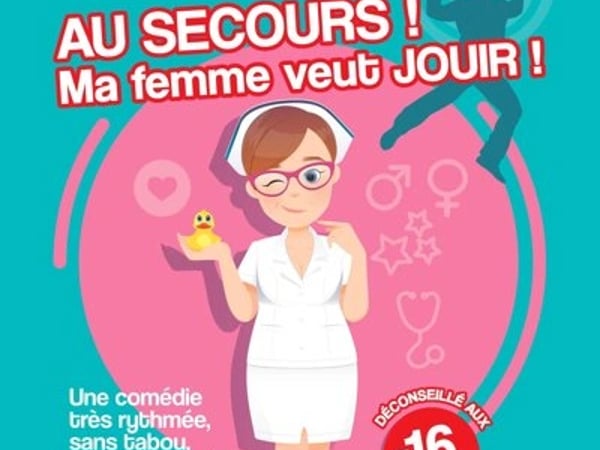Au secours ! Ma femme veut jouir !