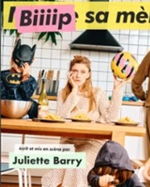 Juliette Barry - Biiiip sa mère